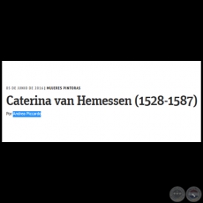 MUJERES PINTORAS - Caterina van Hemessen (1528-1587) - Por Andrea Piccardo - Domingo, 05 de Junio de 2016